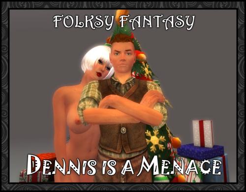 More information about "Folksy Fantasy Dennis is a Menace"